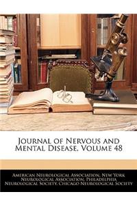 Journal of Nervous and Mental Disease, Volume 48