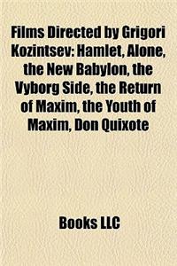 Films Directed by Grigori Kozintsev (Study Guide)