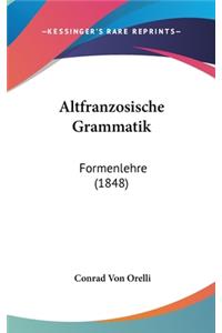 Altfranzosische Grammatik