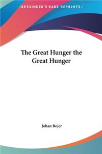 Great Hunger the Great Hunger