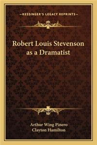 Robert Louis Stevenson as a Dramatist