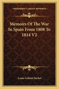 Memoirs of the War in Spain from 1808 to 1814 V2