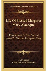 Life of Blessed Margaret Mary Alacoque