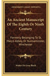 An Ancient Manuscript of the Eighth or Ninth Century