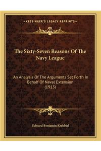 The Sixty-Seven Reasons Of The Navy League