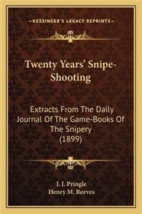 Twenty Years' Snipe-Shooting
