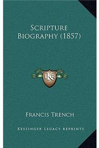 Scripture Biography (1857)