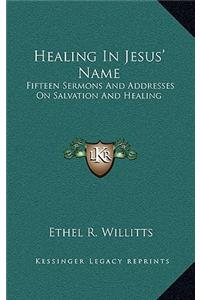 Healing In Jesus' Name