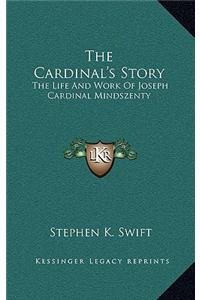 The Cardinal's Story