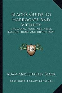 Black's Guide To Harrogate And Vicinity