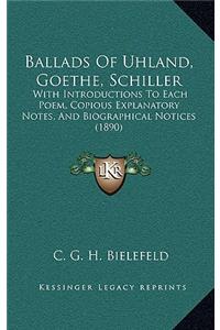 Ballads of Uhland, Goethe, Schiller