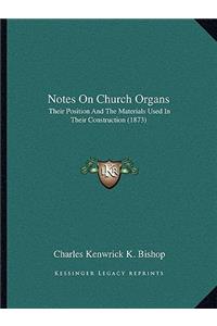 Notes on Church Organs