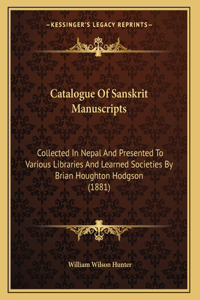Catalogue Of Sanskrit Manuscripts