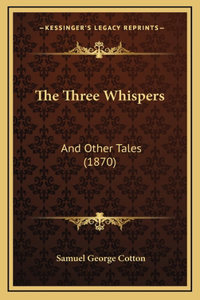 The Three Whispers