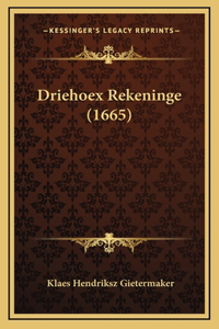 Driehoex Rekeninge (1665)