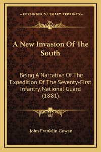 A New Invasion of the South