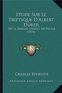 Etude Sur Le Triptyque D'Albert Durer
