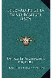 Le Sommaire De La Sainte Ecriture (1879)