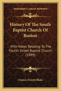 History Of The South Baptist Church Of Boston
