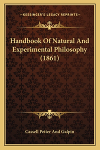 Handbook Of Natural And Experimental Philosophy (1861)