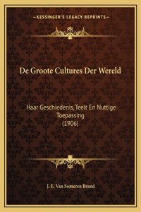 De Groote Cultures Der Wereld