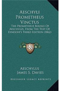 Aeschyli Prometheus Vinctus