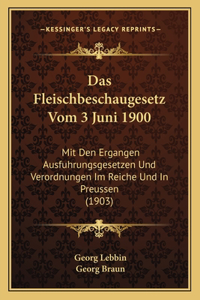 Fleischbeschaugesetz Vom 3 Juni 1900