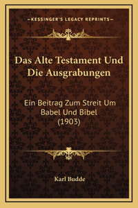 Das Alte Testament Und Die Ausgrabungen