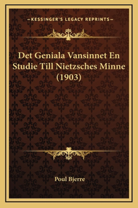 Det Geniala Vansinnet En Studie Till Nietzsches Minne (1903)