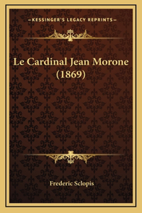 Le Cardinal Jean Morone (1869)