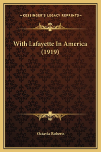 With Lafayette In America (1919)