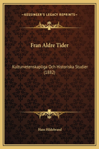 Fran Aldre Tider