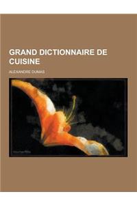 Grand Dictionnaire de Cuisine