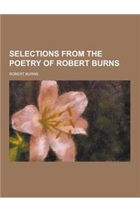 Selections from the Poetry of Robert Burns