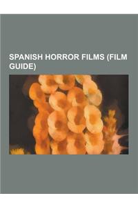 Spanish Horror Films (Film Guide)