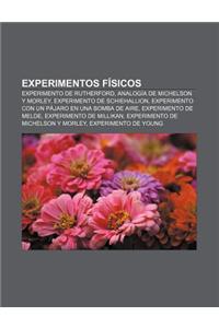 Experimentos Fisicos: Experimento de Rutherford, Analogia de Michelson y Morley, Experimento de Schiehallion