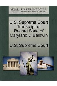 U.S. Supreme Court Transcript of Record State of Maryland V. Baldwin