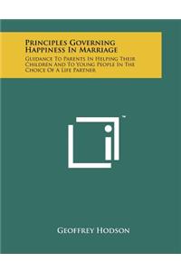 Principles Governing Happiness In Marriage