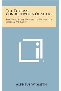 The Thermal Conductivities of Alloys