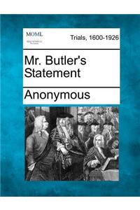 Mr. Butler's Statement