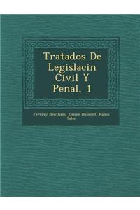 Tratados De Legislaci�n Civil Y Penal, 1
