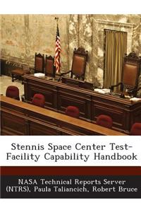 Stennis Space Center Test-Facility Capability Handbook