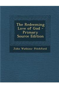 The Redeeming Love of God