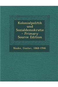 Kolonialpolitik Und Sozialdemokratie