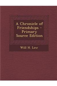 A Chronicle of Friendships