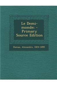 Le Demi-monde;