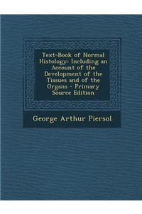 Text-Book of Normal Histology