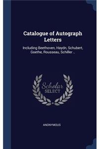 Catalogue of Autograph Letters