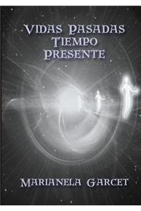 Vidas Pasadas- Tiempo Presente