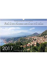 Sicile, La Terre D'aventure Entre La Mer Et Les Volcans 2017